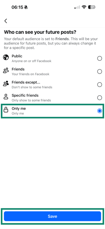 The "Who can see your future posts" menu with the "Only Me" option highlighted on Facebook mobile.